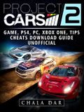 Project Cars 2 Game, Ps4, Pc, Xbox One, Tips, Cheats, Download Guide Unofficial