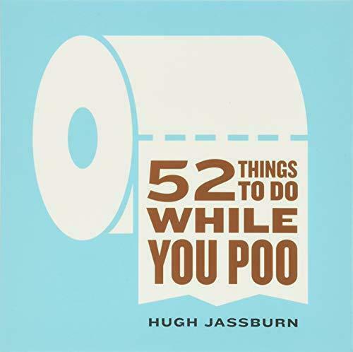 52 Things to Do While You Poo: (Funny White Elephant Poop Gag Gift for Adults)